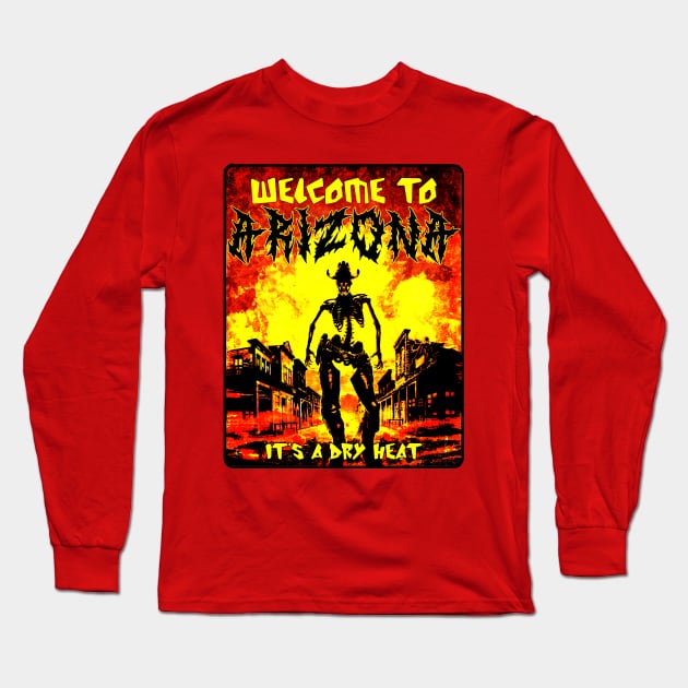 Welcome to Arizona Long Sleeve T-Shirt by benjaminhbailey